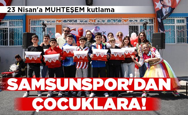 SAMSUNSPOR’DAN ÇOCUKLARA!