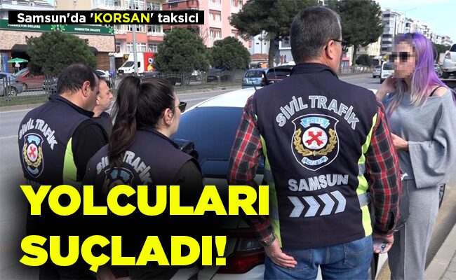 YOLCULARI SUÇLADI!