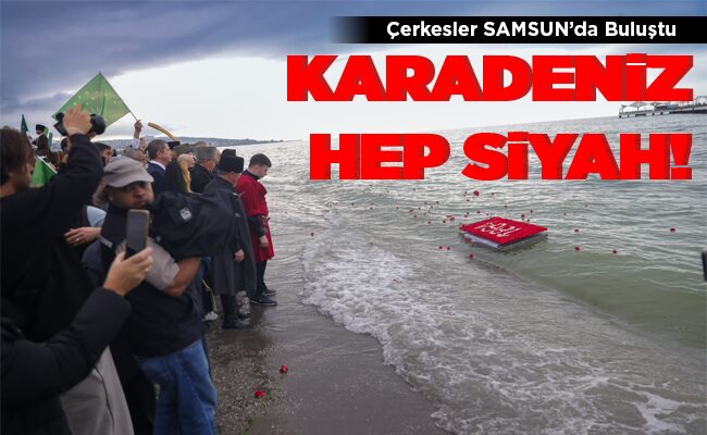 KARADENİZ HEP SİYAH!
