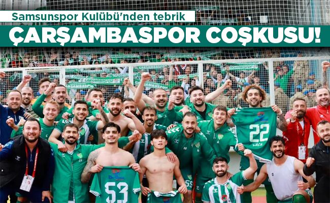 ÇARŞAMBASPOR COŞKUSU!