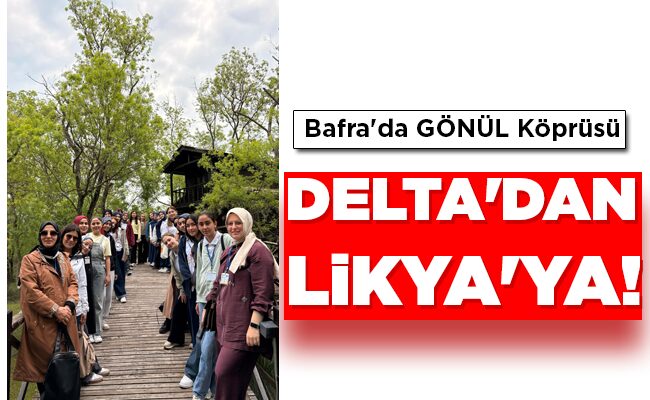 DELTA’DAN  LİKYA’YA!