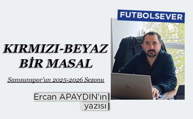 KIRMIZI-BEYAZ BİR MASAL