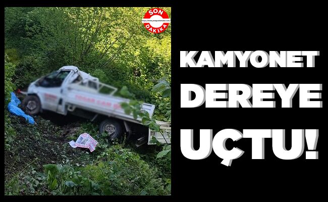 KAMYONET DEREYE  UÇTU!