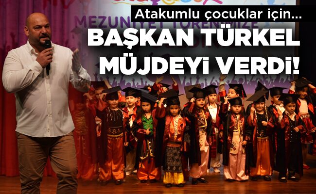 BAŞKAN TÜRKEL MÜJDEYİ VERDİ!