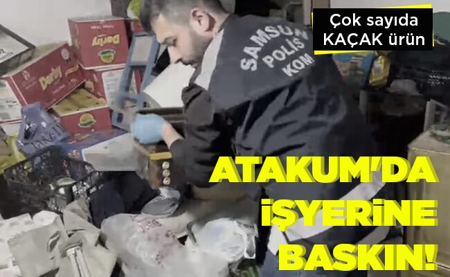 ATAKUM’DA İŞYERİNE BASKIN!