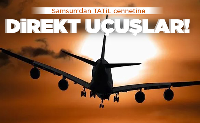 DİREKT UÇUŞLAR!