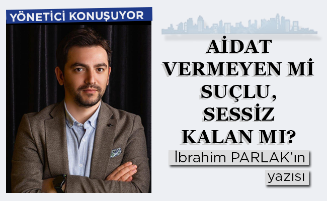 AİDAT VERMEYEN Mİ SUÇLU, SESSİZ KALAN MI?