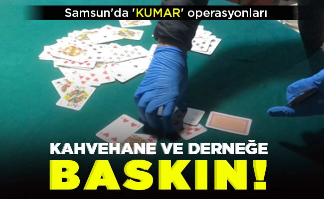 KAHVEHANE VE DERNEĞE BASKIN!