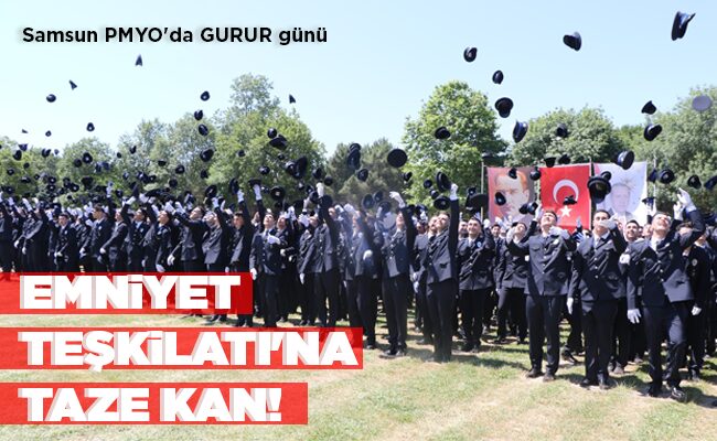 EMNİYET TEŞKİLATI’NA TAZE KAN!