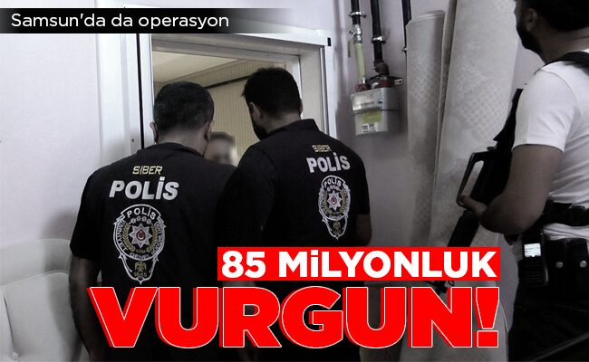 85 MİLYONLUK VURGUN!