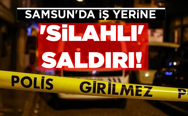 ‘SİLAHLI’  SALDIRI!
