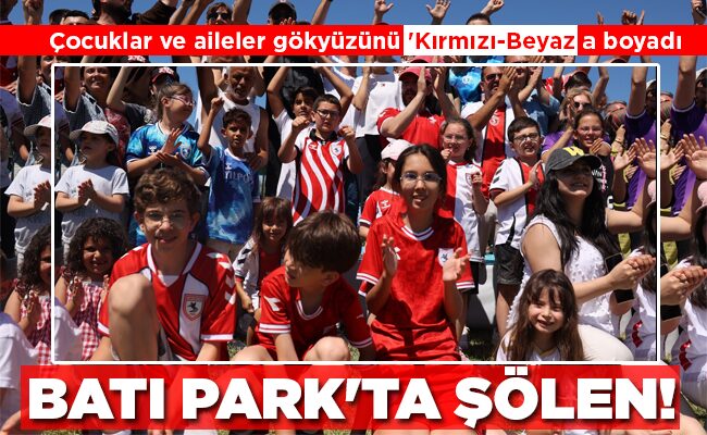 BATI PARK’TA ŞÖLEN!