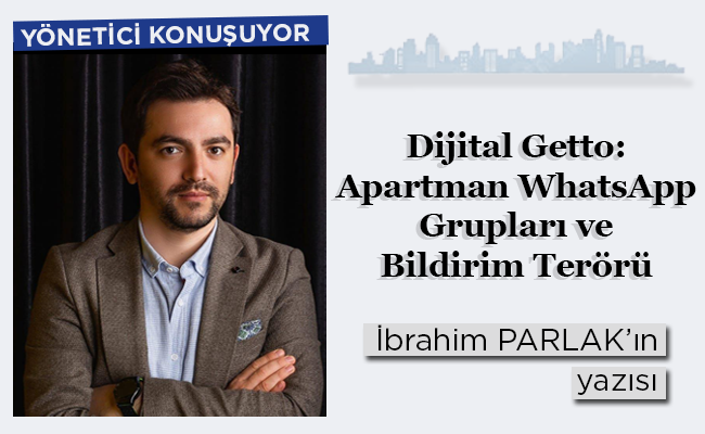 Dijital Getto: Apartman whatsApp Grupları ve Bildirim Terörü