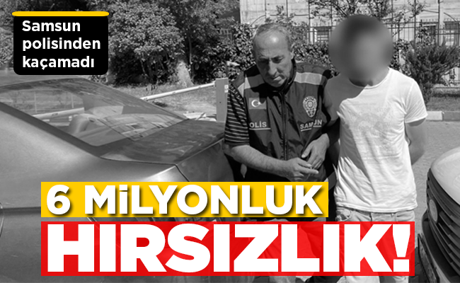 6 MİLYONLUK  HIRSIZLIK!