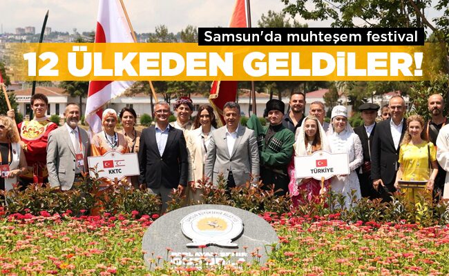 12 ÜLKEDEN GELDİLER!