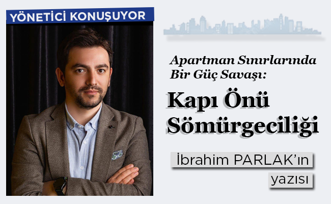 Apartman Sınırlarında Bir Güç Savaşı: Kapı Önü Sömürgeciliği