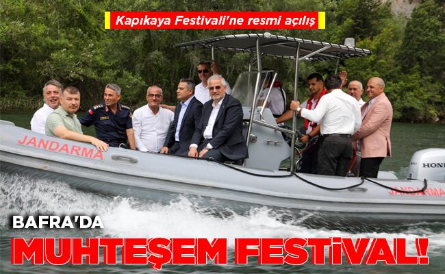 BAFRA’DA MUHTEŞEM FESTİVAL!