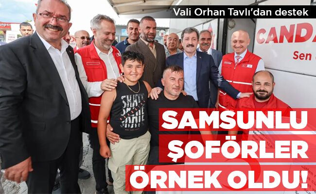 SAMSUNLU ŞOFÖRLER ÖRNEK OLDU!