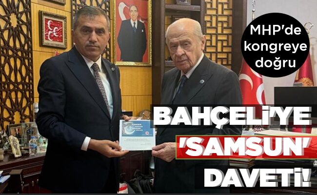 BAHÇELİ’YE ‘SAMSUN’ DAVETİ!