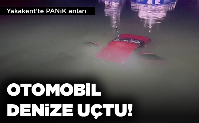 OTOMOBİL DENİZE UÇTU!
