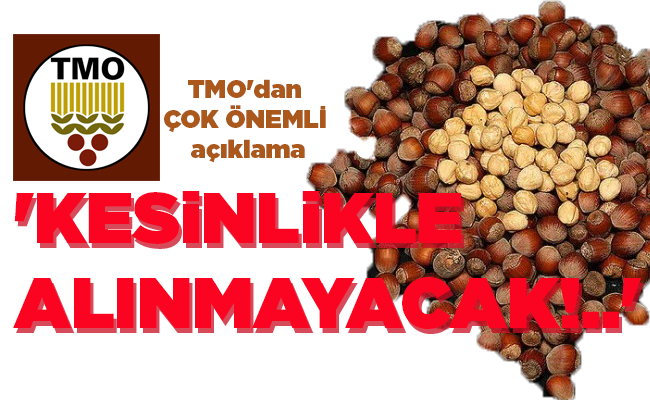 TMO’dan ÇOK ÖNEMLİ açıklama  ‘KESİNLİKLE ALINMAYACAK!..’