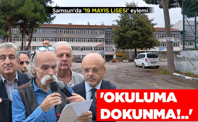 ‘OKULUMA  DOKUNMA!..’