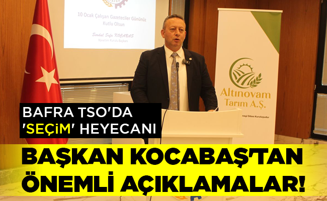 BAŞKAN KOCABAŞ’TAN ÖNEMLİ AÇIKLAMALAR!