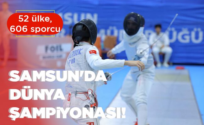 SAMSUN’DA DÜNYA ŞAMPİYONASI!