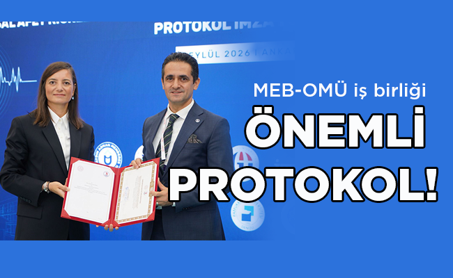 MEB-OMÜ iş birliği  ÖNEMLİ  PROTOKOL!