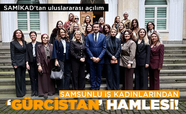 ‘GÜRCİSTAN’ HAMLESİ!