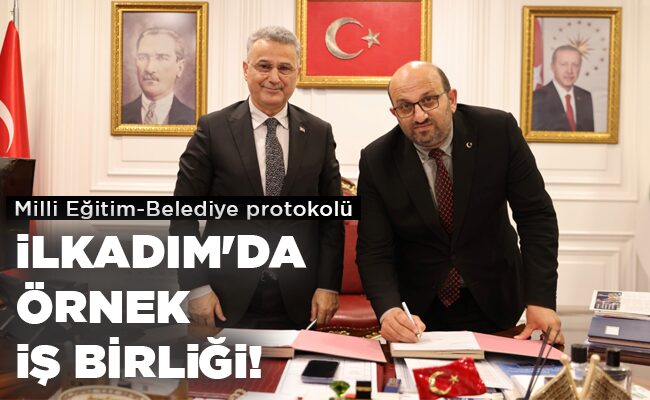 İLKADIM’DA ÖRNEK İŞ BİRLİĞİ!